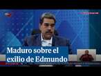 Maduro sobre el exilio de Edmundo González