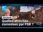 Exécutions sommaires, tortures, viols : quelles exactions des FSR à El-Fasher au Soudan ?
