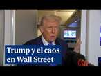 Las medidas arancelarias de Trump y las tensiones geopolíticas generan el caos en Wall Street