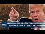 CHICAGO: Aufstand gegen Trump! Präsident schickt Nationalgarde und droht Gegnern mit Verhaftung!