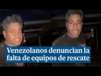 Vecinos denuncian la falta de equipos de rescate: "¡Hemos sacado 9 personas vivas con las uñas!"