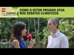 Implementação de medidas climáticas depende do setor privado, diz especialista | CNN NOVO DIA
