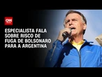 Bolsonaro poderia ter ido para a Argentina? Entenda o asilo político | AGORA CNN