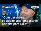 Josias: Oposição infla os próprios desastres e abre para Lula a pista para reeleição em 2026