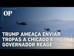 Trump ameaça Chicago com força 'apocalíptica'; Pritzker diz que presidente é 'aspirante a ditador’