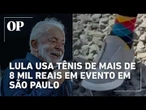 Lula comparece a evento em Sorocaba usando tênis de R$ 8.050