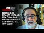 Eleição dos Estados Unidos de 2024 é uma das mais imprevisíveis da história, diz professor | LIVE