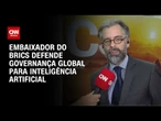 “É preciso criar governança global para colher os frutos da IA”; diz embaixador do Brics | CNN 360º