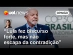 Lula fez discurso forte na COP30 sobre petróleo, mas não escapa da contradição | Dani Lima