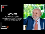 Ao vivo: Lula lança programa de saúde para atenção especializada