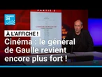 Cinéma : le général de Gaulle revient encore plus fort • FRANCE 24