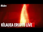 LIVE: Kīlauea volcano in Hawaii erupts spectacularly