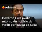 Volta do horário de verão é avaliada internamente pelo governo, diz ministro de Minas e Energia
