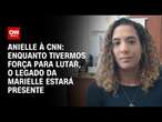 Anielle à CNN: Enquanto tivermos força para lutar, o legado da Marielle estará presente | LIVE CNN