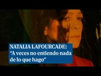 Natalia Lafourcade: "Yo voy a mi ritmo y está bien"