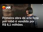 Robô humanoide faz obra de arte e leilão vende peça por R$ 6,1 milhões; veja vídeo