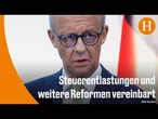 Merz stellt die Reformpläne der Koalition vor