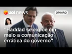 Haddad retrocedeu sobre IOF após 'puxada de orelha' pública de Lula | Beatriz Bulla
