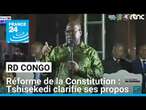 RD Congo : le président clarifie ses propos sur le projet de réforme de la Constitution