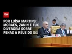 Ministros do STF divergem sobre penas de réus do 8/1 | CNN 360º