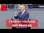 Lindner rechnet mit Merz ab: Und setzt persönliche Spitze gegen die Union