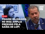 Federação União Progressita; Pressão para Lupi com escândalo do INSS | Jogo Político #422