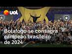 Botafogo se consagra campeão brasileiro 8 dias pós conquistar a Copa Libertadores