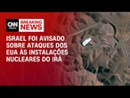 Israel foi avisado previamente sobre os ataques dos EUA ao Irã | CNN PRIME TIME
