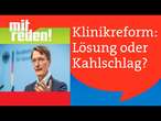 Krankenhausreform: Klinik-Kahlschlag oder Weg aus der Krise? | mitreden.ard.de