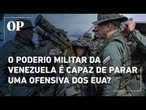 Entenda o nível do poderio militar da Venezuela para conter uma possível ofensiva dos EUA no Caribe