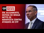 Advogado de Braga Netto se manifesta contra ataques a Moraes | LIVE CNN