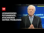 Operação contra PCC: Futuramente, atacaremos outros problemas, diz Ricardo Lewandowski | CNN 360º