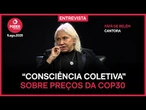 Fafá de Belém pede “consciência coletiva” sobre preços da COP30