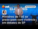 Ministros do TSE se preocupam com escalada da violência em debates de SP após soco no Flow | Matais