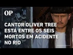 Cantor Oliver Tree está entre os mortos em acidente aéreo no Rio; veja lista
