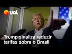Trump diz estar disposto a reduzir as tarifas sobre o Brasil ‘sob as circunstâncias adequadas’; veja