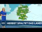 WETTER IN DEUTSCHLAND: Sonne oder Nebel? So spaltet das Wetter uns in sonnige und trübe Herbstzonen!