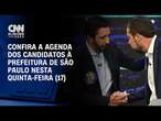 Confira a agenda dos candidatos à Prefeitura de São Paulo nesta quinta-feira (17) | BASTIDORES CNN