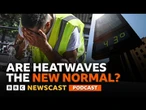 Why Is It So Hot? | BBC Newscast