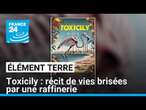 Toxicily: documentaire sur des vies bouleversées par la pollution • FRANCE 24