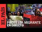 DIRECTO | Protesta por migrantes venezolanos enviados a la cárcel en EL SALVADOR | EL PAÍS