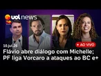 Flávio Bolsonaro abre diálogo com Michelle; PF: Vorcaro oferecia R$ 2 mi por ataques ao BC e+
