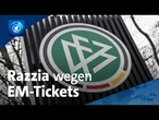 Razzia wegen Tickets für Fußball-EM 2024