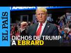 EE UU | Donald Trump llama 'persona estúpida' a Marcelo Ebrard | EL PAÍS