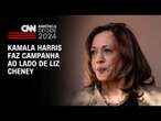 Kamala Harris faz campanha ao lado de Liz Cheney | CNN NOVO DIA