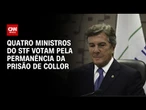 STF tem 4 votos para manter Collor preso | BASTIDORES CNN