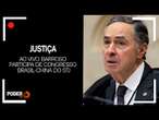 Ao vivo: Barroso participa de congresso Brasil-China do STJ