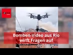 Rio-Gouverneur teilt angebliches Bomben-Video - doch das wirft nur Fragen auf