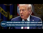USA: Dicker Dämpfer für Donald Trump! Gericht kippt Pläne des US-Präsidenten! Der kontert sofort