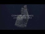 Constelaciones | Capítulo 8: Judith Rodríguez